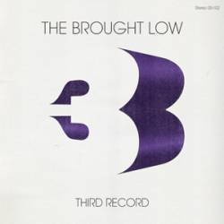 The Brought Low : Third Record